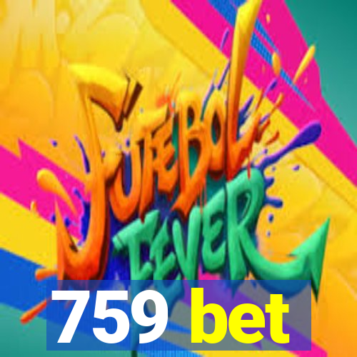 759 bet